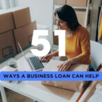 51 Ways a Small Business Loan Can Help Your Business