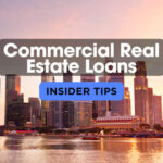 Insider Tips: Getting a Commercial Loan for Real Estate