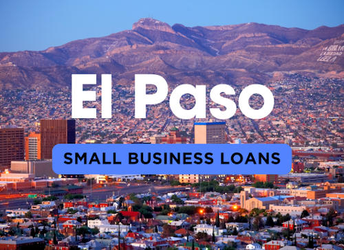 Ultimate Guide to Small Business Loans in El Paso