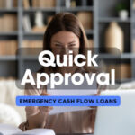 Quick approval business loans for emergency cash flow