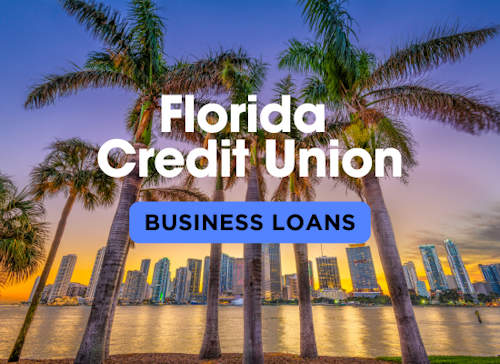 Florida Credit Union Business Loans Review