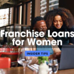 Insider Tips: Franchise Loans for Women