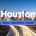 Ultimate Guide to Small Business Loans in Houston