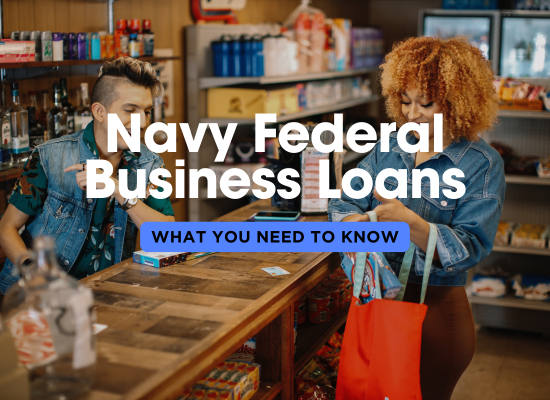 What You Need to Know: Navy Federal Business Loans