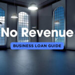 Insiders Guide: Get a Business Loan Without Revenue