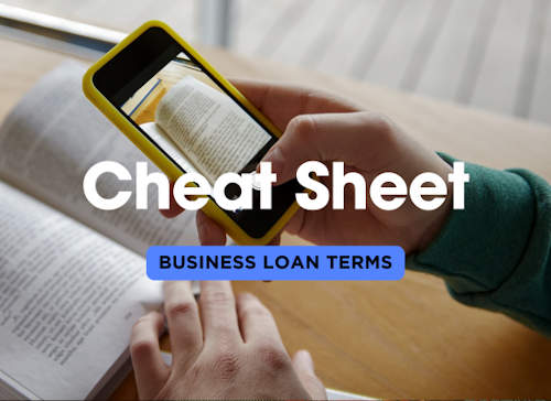 Cheat Sheet: Business Loan Terminology