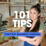 101 Tips for Fast Business Funding