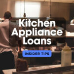 Insider Tips: Kitchen Appliance Loans