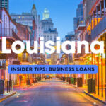 Insider Tips: Louisiana Business Loans