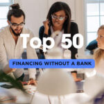 50 Ways to Finance a Business Without a Traditional Bank Loan