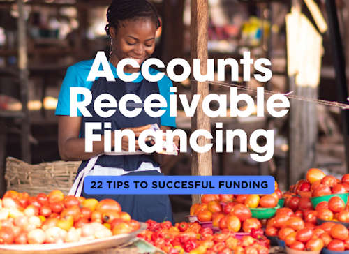 22 tips to Successful Accounts Receivable Financing