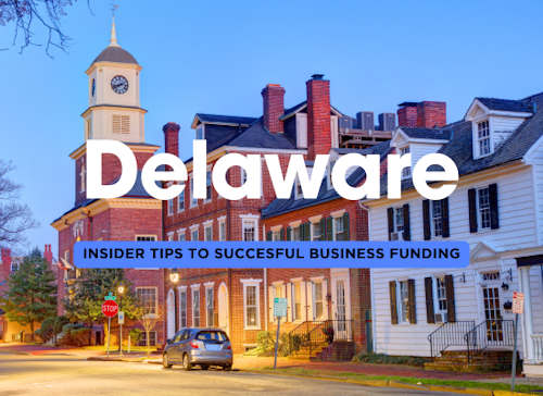 Delaware Business Funding: Insider Strategies