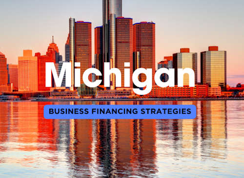 Michigan Business Financing: Insider Strategies