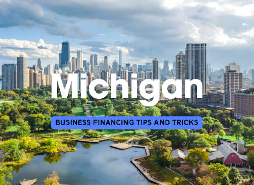 Michigan Business Financing: Insider Tips and Tricks