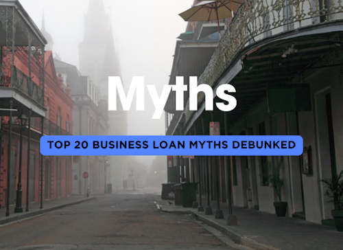 Top 20 Myths About Business Loans Debunked 💼