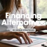 30 Alternatives to Traditional Business Financing