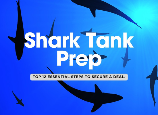 Before You Pitch: 12 Shark Tank Prep Hacks 🦈💼