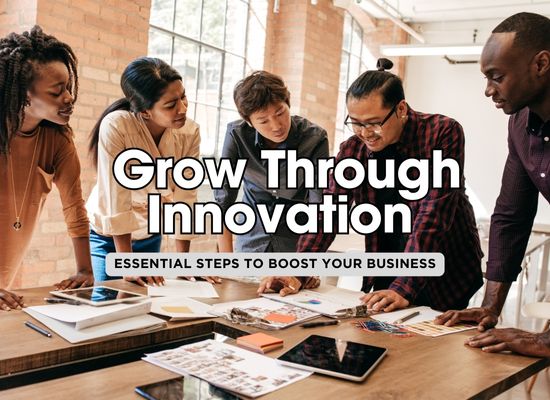 7 Crucial Steps to Creating a Culture of Innovation for Sustainable Growth