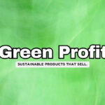 Eco-Friendly and Profitable: The Top 25 Sustainable Products to Watch