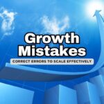 15 Mistakes Stalling Your Business Growth