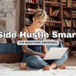 Side Hustle FAQ – Turning a Passion into Profit