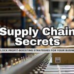 15 Powerful Global Supply Chain Hacks to Boost Small Business Profits