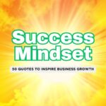 50 Game-Changing Business Motivation Quotes to Drive You Toward Success