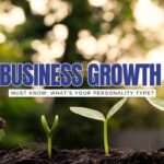 What’s Your Business Growth Personality? Take our Quiz and Find out