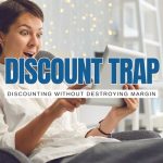 Discount Profit Trap