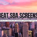 Tougher SBA Screens in 2026? How to Qualify (and Cheaper Alternatives If You Don’t)