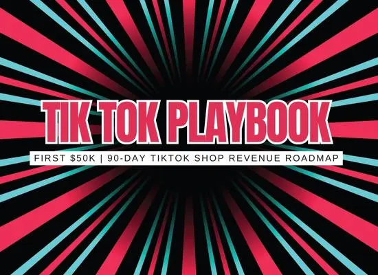 TikTok Shop Playbook: How Micro-Merchants Are Hitting First $50K in 90 Days