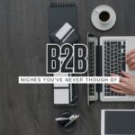 37 “Unsexy” B2B Niches Printing Cash That No One on Twitter Talks About