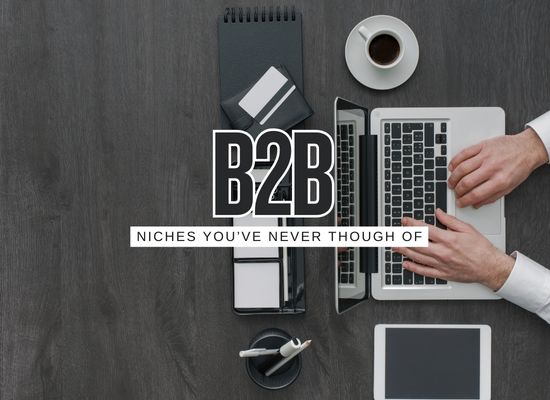 37 “Unsexy” B2B Niches Printing Cash That No One on Twitter Talks About