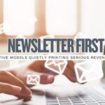 Newsletter First, Product Later: The 5 Newsletter Models Creating Million-Dollar Businesses in 2026