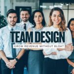 Hiring Smarter in 2026, 9 Team Designs That Grow Revenue Without Headcount Bloat