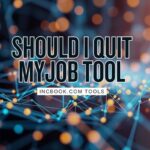 The “Should I Quit My Job” Tool