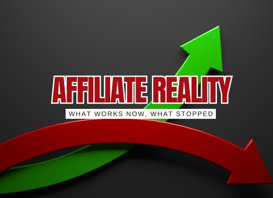 Affiliate Marketing in 2026: What’s Working Now (and what quietly stopped working)