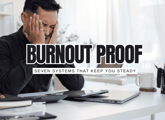 The Anti-Burnout Productivity Plan: 7 Systems That Beat Motivation Every Time