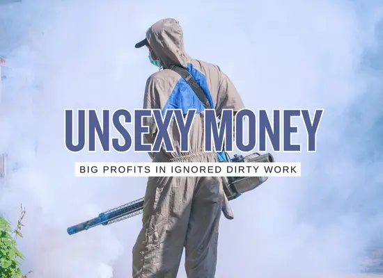 22 Big Money Businesses that Most Entrepreneurs Avoid