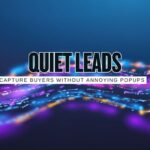 From Traffic to Leads: 14 Ways to Capture Buyers Without Popups That Annoy People