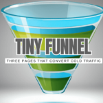 The “Tiny Funnel” Method: Build a 3-Page Funnel That Converts Cold Visitors