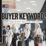 High-Intent SEO in 2026: 16 Keywords That Bring Buyers, Not Random Traffic