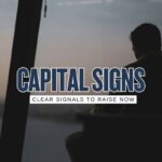 Top 12 Signs It Is Time to Raise Capital