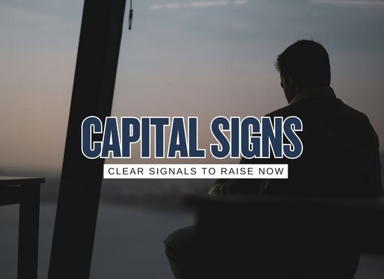 Top 12 Signs It Is Time to Raise Capital