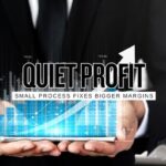 The Quiet Efficiency Revolution 12 Process Fixes That Improve Profit Without Big Hiring