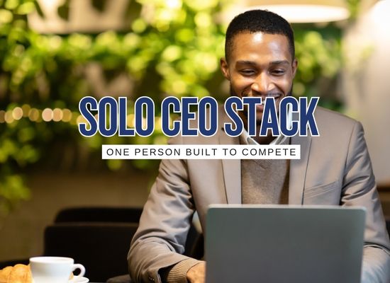 The New Solo CEO Stack One Person Businesses Need to Win in 2026