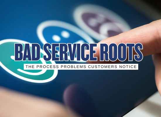 The Service Mistakes Customers See That Actually Start Behind the Scenes
