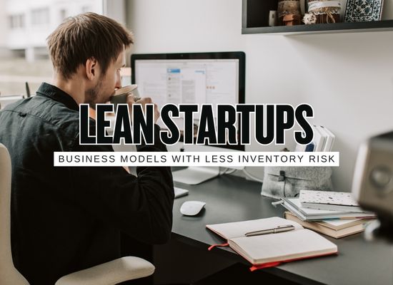 Low Inventory Startup Models First Time Entrepreneurs Can Actually Test