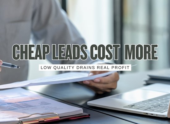 Cheap Leads Expensive Damage