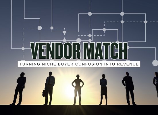 How to Build a Business Around Vendor Matching in a Narrow Industry